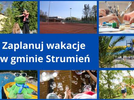 Zaplanuj wakacje w gminie Strumień